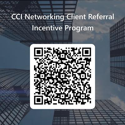 CCI Networking Client Referral Incentive Program